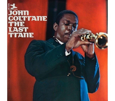 The Last Trane John Coltrane