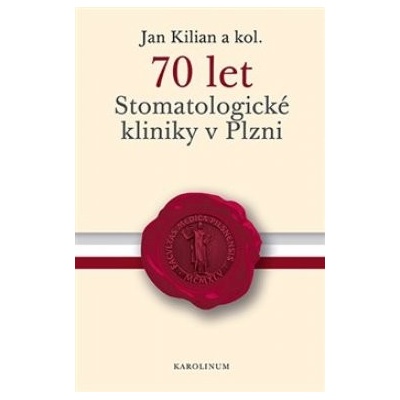 70 let Stomatologické kliniky v Plzni