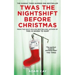 Twas The Nightshift Before Christmas (ISBN: 9781529038620)