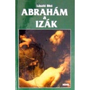 Abrahám a Izák - László Bitó