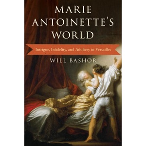 Marie Antoinette's World | Will Bashor (2024)