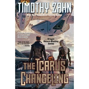 The Icarus Changeling | Zahn, Timothy (ISBN: 9781668072707)