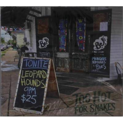 Leopard Hounds - Too Hot For Snakes CD