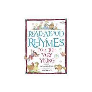 Read-Aloud Rhymes for the Very Young | Jack Prelutsky, Marc Tolon Brown, Jim Trelease (ISBN: 9780399553578)