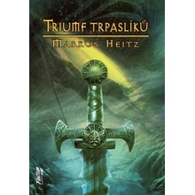 Trpaslíci 5 - Triumf trpaslíků - Markus Heitz
