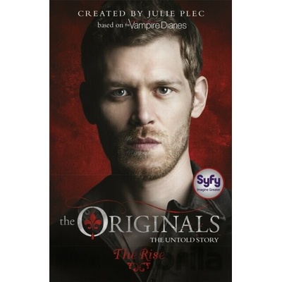The Originals 01- The Rise - Julie Plec