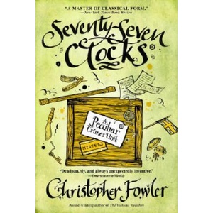 Seventy-Seven Clocks | Christopher Fowler (2008)
