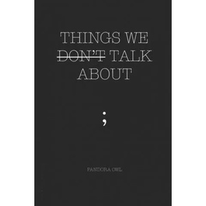 Things We Don't Talk about (ISBN: 9781794173279)