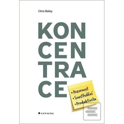 Koncentrace - Chris Bailey