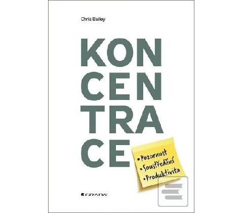 Koncentrace - Chris Bailey
