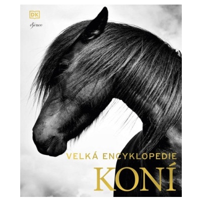 Velká encyklopedie koní - Elwyn Hartley Edwards