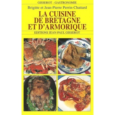 La cuisine de Bretagne et d'Armorique