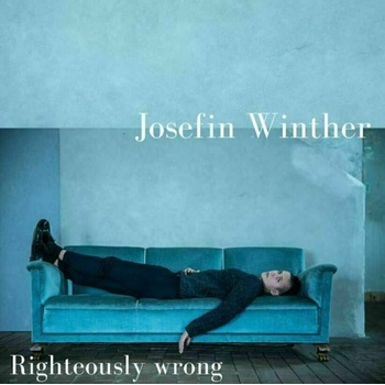 Josefin Winther - Righteously Wrong ( + ) CD LP