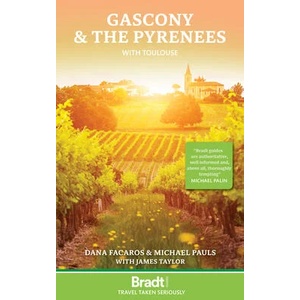 Gascony & the Pyrenees: With Toulouse | Michael Pauls, James Taylor (ISBN: 9781784779177)