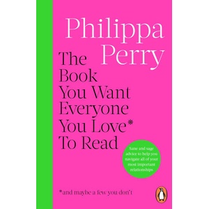 The Book You Want Everyone You Love* To Read (ISBN: 9781804945308)