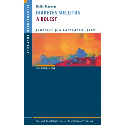Diabetes mellitus a bolest - Mazanec Radim