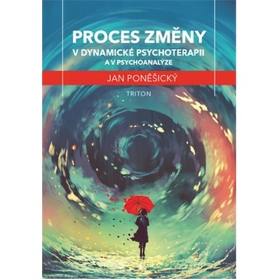Proces změny v dynamické psychoterapii a psychoanalýze