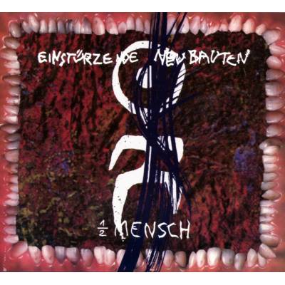 1/2 Mensch - Einst Rzende Neubauten CD