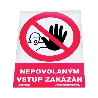 Drogerie Tabulka "Nepovolaným vstup zakázán" Velikost: 210x297 mm (A4)