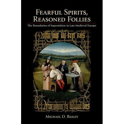 Fearful Spirits, Reasoned Follies