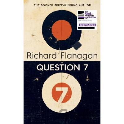 Question 7 - Richard Flanagan