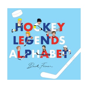Hockey Legends Alphabet | Alphabet Legends, Beck Feiner (ISBN: 9780648672432)