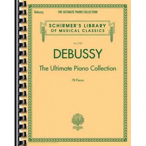 Debussy - The Ultimate Piano Collection (ISBN: 9781480332799)