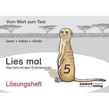 Lies mal 5 - Das Heft mit dem Erdmnnchen. Lsungsheft Debbrecht Jan