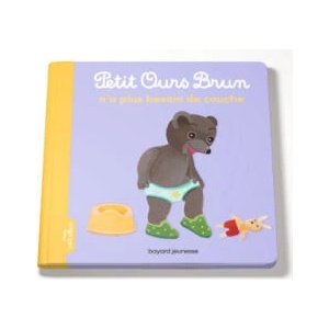 Petit Ours Brun n'a plus besoin de couche | Marie Aubinais (ISBN: 9791036345319)