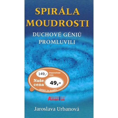 Spirála moudrosti - Jaroslava Urbanová, Jaromír Skřivánek