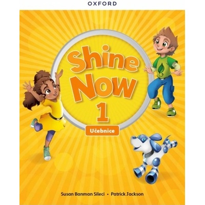 Shine Now 1 Class Book Czech edition Oxford University Press