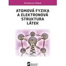 Atomová fyzika a elektronová struktura látek