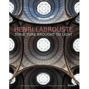Henri Labrouste | Barry Bergdoll, Corinne Belier (2013)