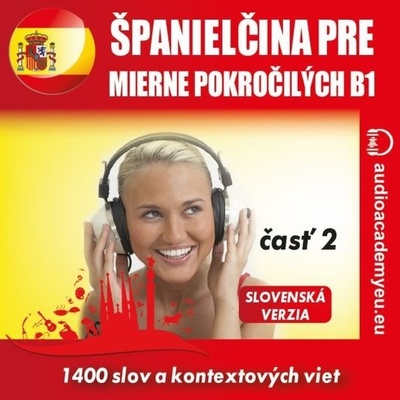 Španielčina pre mierne pokročilých B1 - časť 2