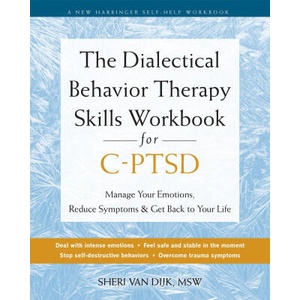 The Dialectical Behavior Therapy Skills Workbook for C-Ptsd (ISBN: 9781648483103)