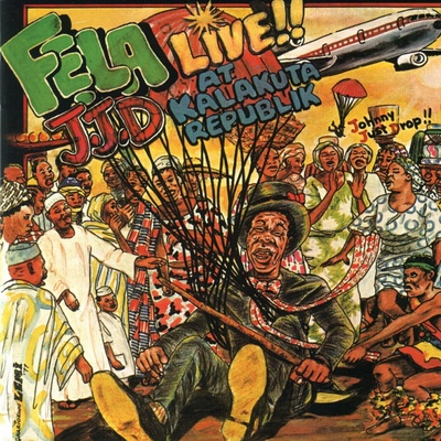 Fela Kuti: J.J.D (Johnny Just Drop!!) - Live!! At Kalakuta Republik LP