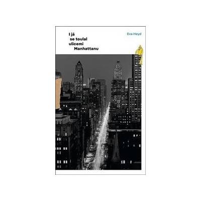 I já se toulal ulicemi Manhattanu