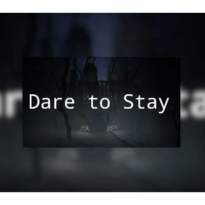 Dare to Stay
