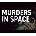 Murders in Space