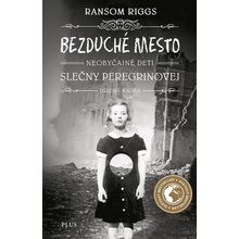 Bezduché mesto - Ransom Riggs 2016