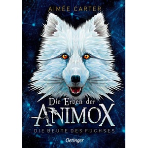 Die Erben der Animox 1. Die Beute des Fuchses | Ilse Layer (ISBN: 9783789121036)
