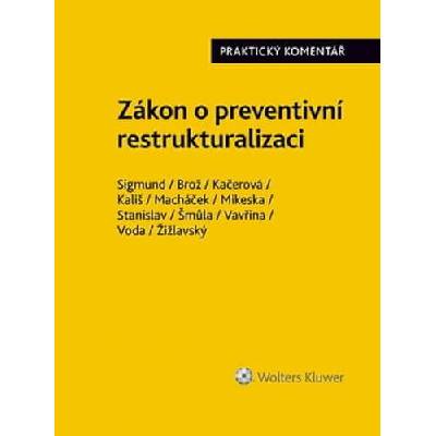 Zákon o preventivní restrukturalizaci Praktický komentář