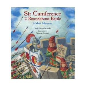 Sir Cumference and the Roundabout Battle | Cindy Neuschwander, Wayne Geehan (ISBN: 9781570917660)