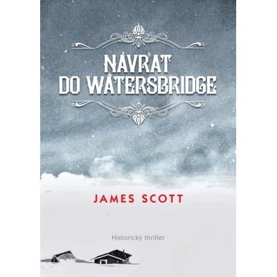 Návrat do Watersbridge - James Scott