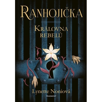 Ranhojička - Královna rebelů