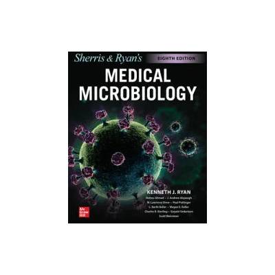 Ryan & Sherris Medical Microbiology, Eighth Edition | Nafees Ahmad, L. Barth Reller