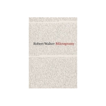 Mikrogramy - Robert Walser