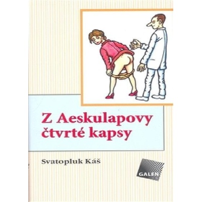 Z Aeskulapovy čtvrté kapsy - Svatopluk Káš