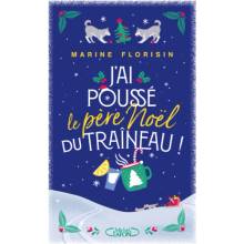 J'ai poussé le Père Noël du traîneau