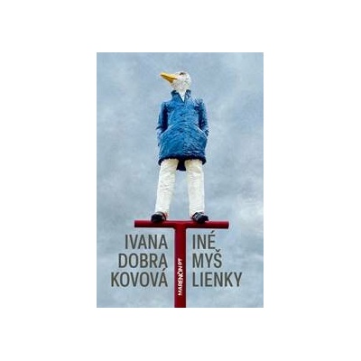 Iné myšlienky - Ivana Dobrakovová